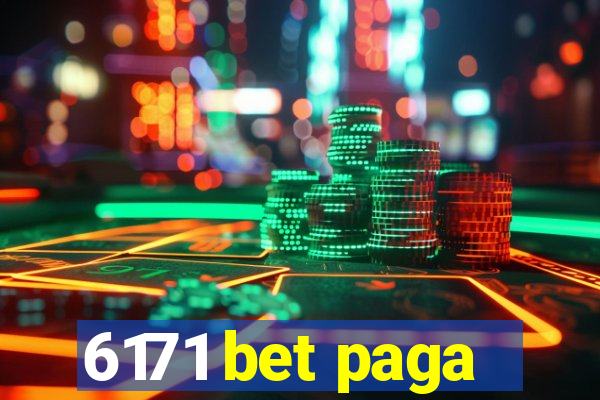 6171 bet paga